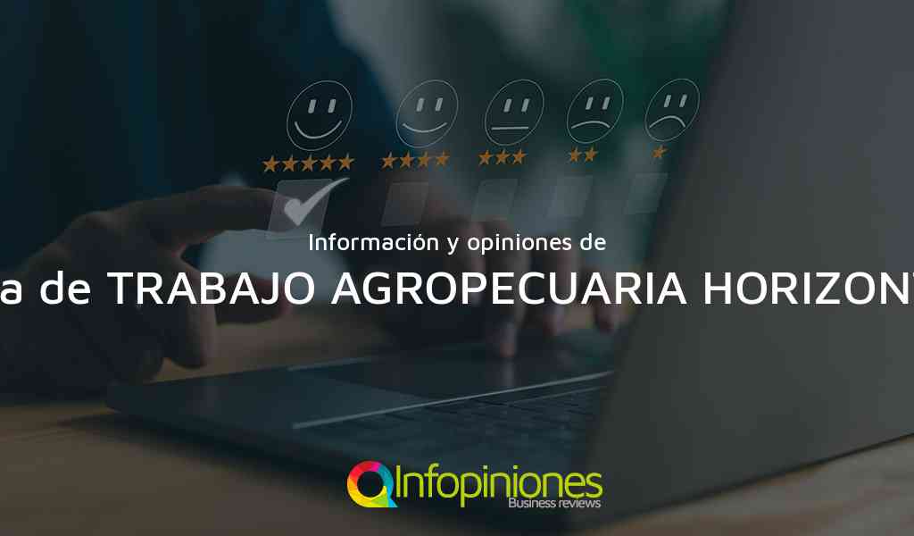 Información y opiniones sobre Cooperativa de TRABAJO AGROPECUARIA HORIZONTE limitada de SIN LOCALIDAD (TUCUM